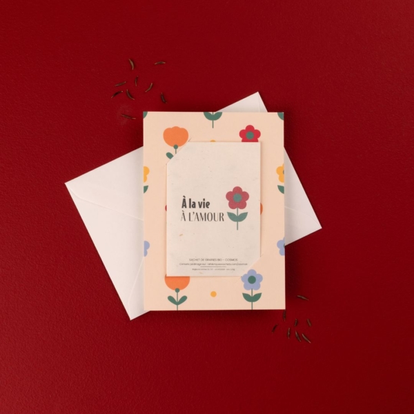 A la vie à l’amour - Carte d'amour à semer